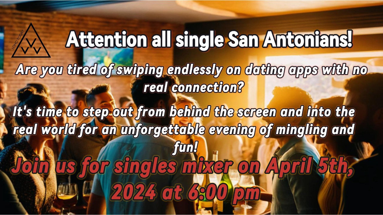 SAN ANTONIO Singles Mixer (Dating Event): April 5, 2024